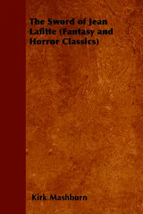 The Sword of Jean Lafitte (Fantasy and Horror Classics) poster