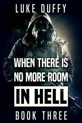 When There's No More Room In Hell 3 poster