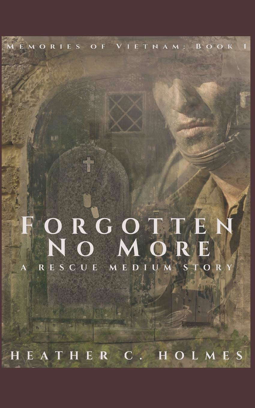 Forgotten No More: A Rescue Medium Story (Memories of Vietnam) poster