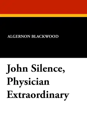 John Silence, Physician Extraordinary poster