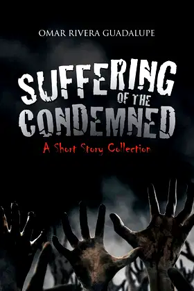 Suffering of the Condemned: A Short Story Collection poster