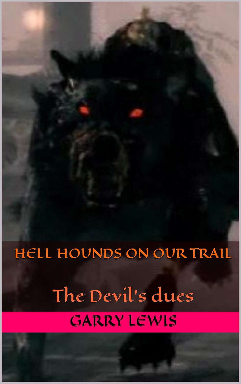 Hell Hounds on our trail: The Devil's dues (The Devil's Deals Book 3) poster