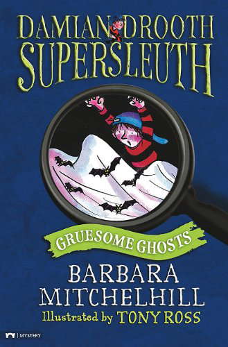 Gruesome Ghosts (Damian Drooth Supersleuth) poster