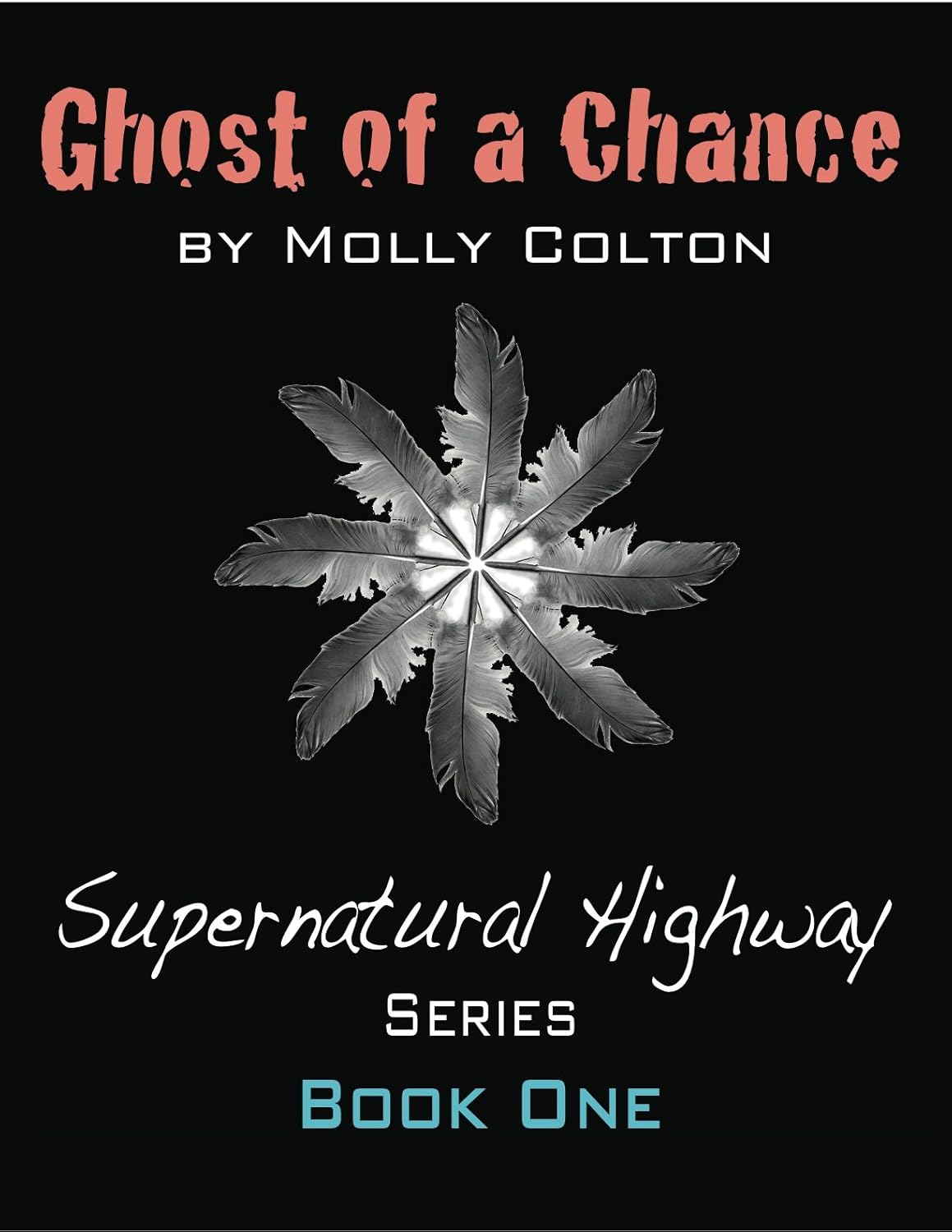 Ghost Of A Chance (Supernatural Highway Book 1) poster