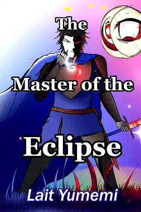 The Master of the Eclipse (The Unraveling of Lathine) poster