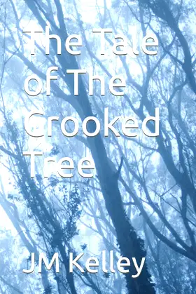 The Tale of The Crooked Tree poster