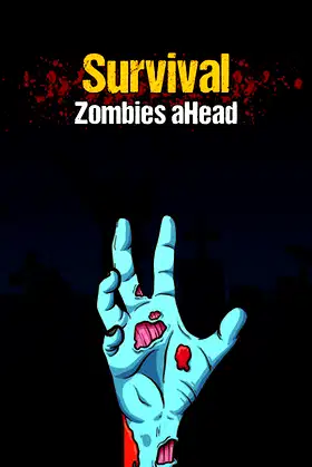 Survival: Zombies aHead poster
