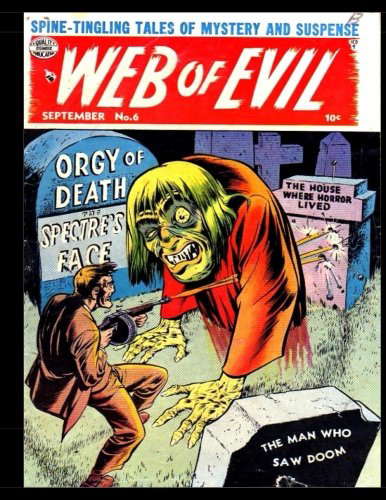 Web Of Evil #6: Golden Age Horror Suspense Comic 1953 poster