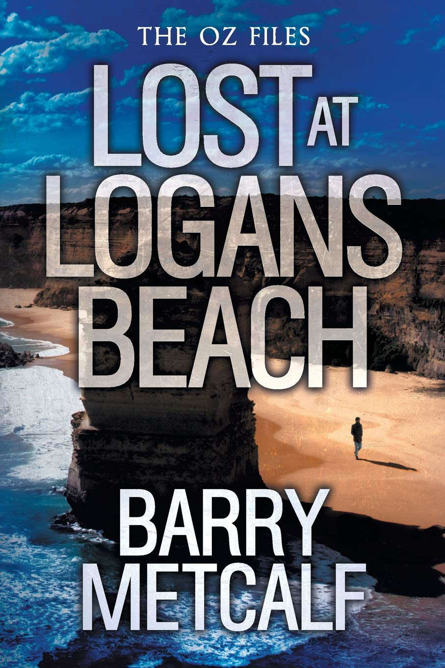 Lost at Logans Beach: A Gripping Crime Thriller from Down Under (Oz Files) poster