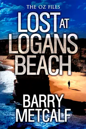 Lost at Logans Beach: A Gripping Crime Thriller from Down Under (Oz Files) poster