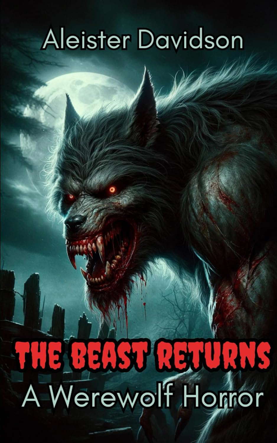 The Beast Returns: A Werewolf Horror poster