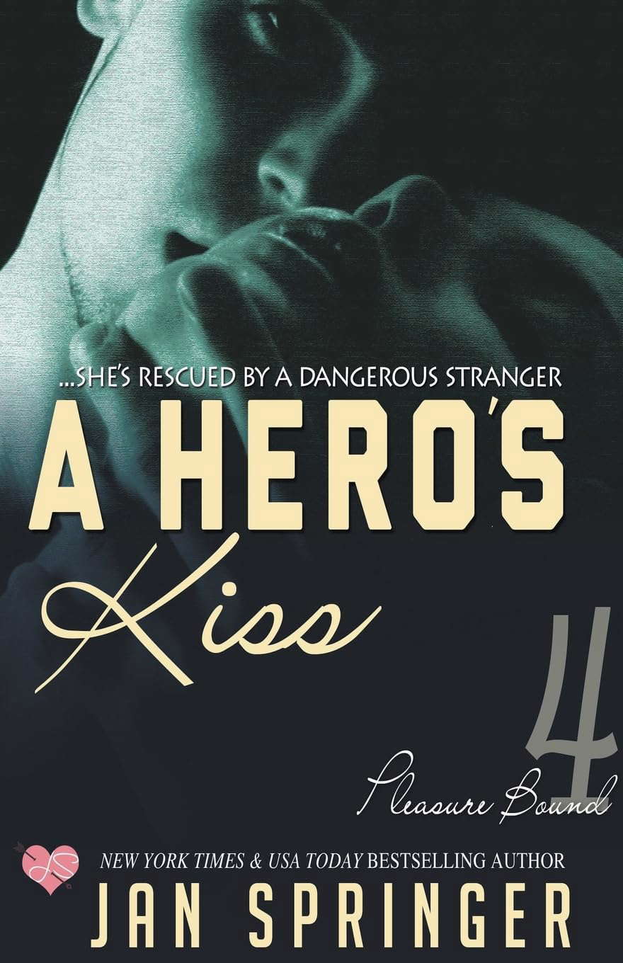 A Hero's Kiss (Pleasure Bound) poster