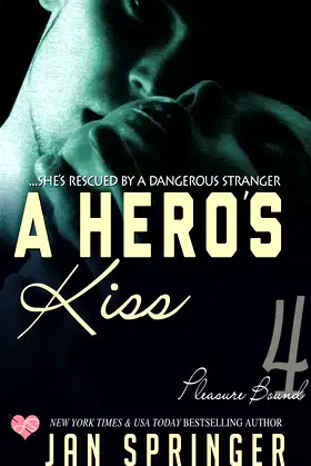 A Hero's Kiss (Pleasure Bound) poster