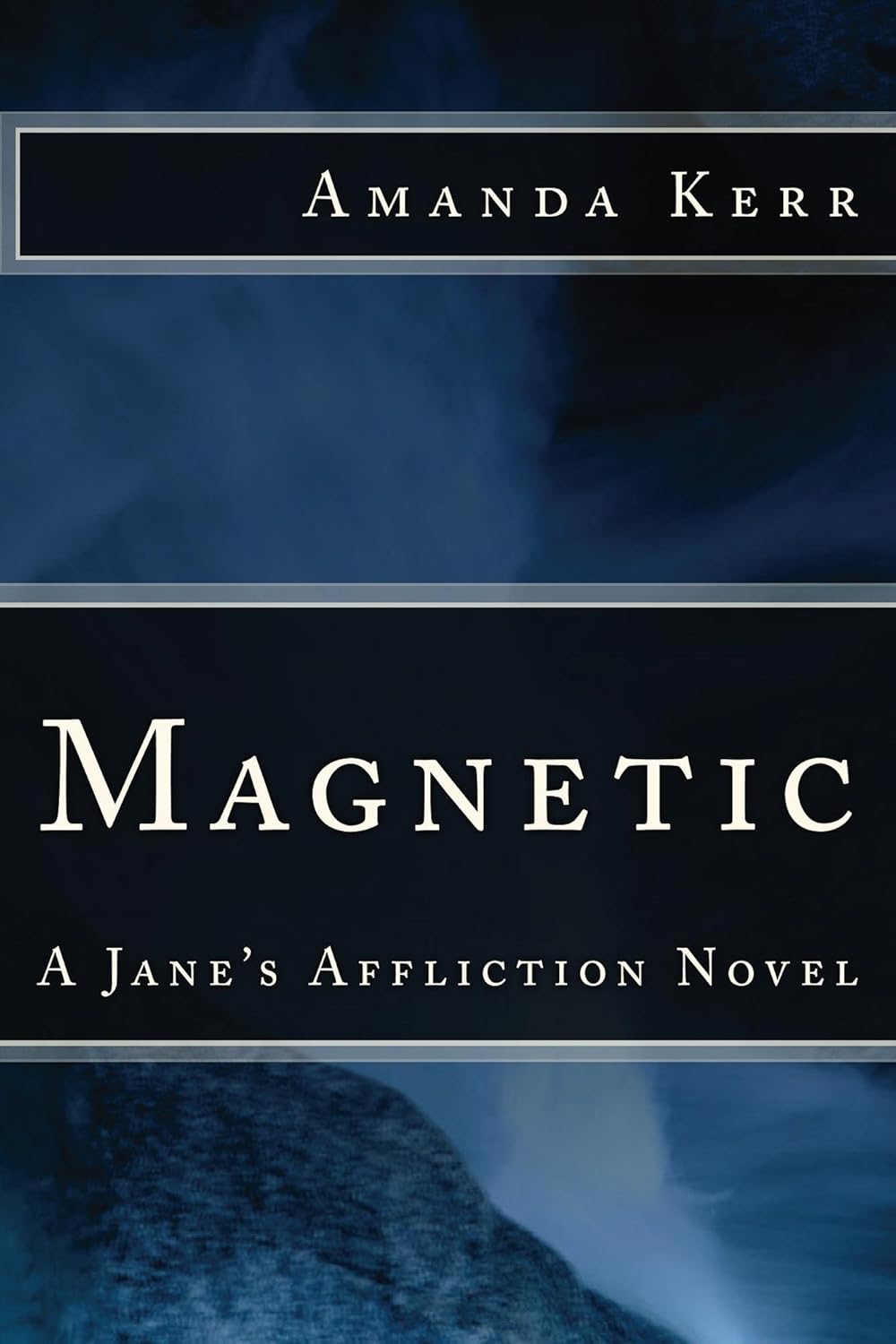 Magnetic (Jane's Affliction Book 2) poster