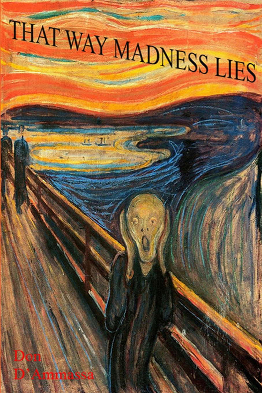 That Way Madness Lies: Tales of Unhinged Minds poster