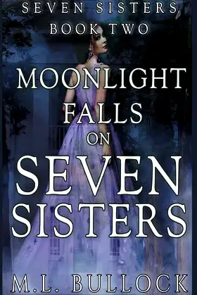 Moonlight Falls On Seven Sisters poster