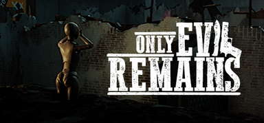 Only Evil Remains capsule