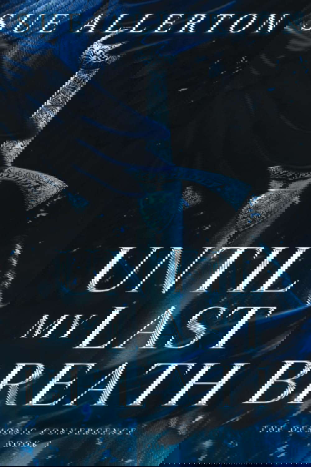Until My Last Breath (The Demonic Convergence) poster