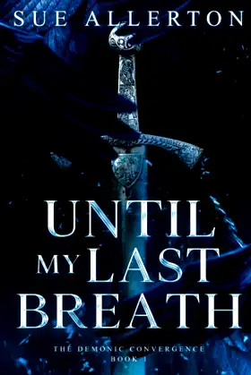 Until My Last Breath (The Demonic Convergence) poster