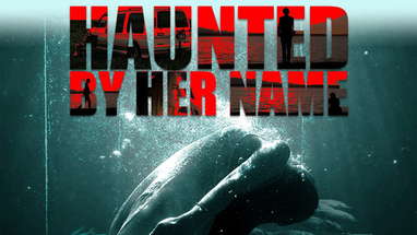 Haunted By Her Name | Official Trailer | STREAMING FREE NOW! poster