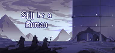 Still be a Human capsule