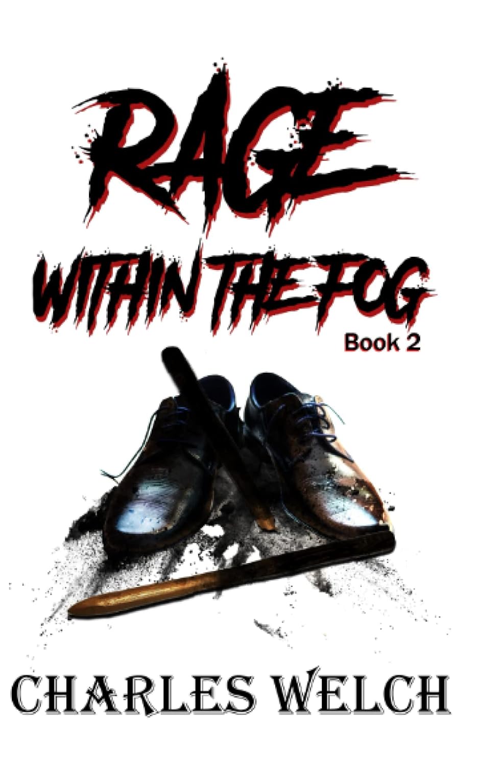 Rage Within The Fog poster