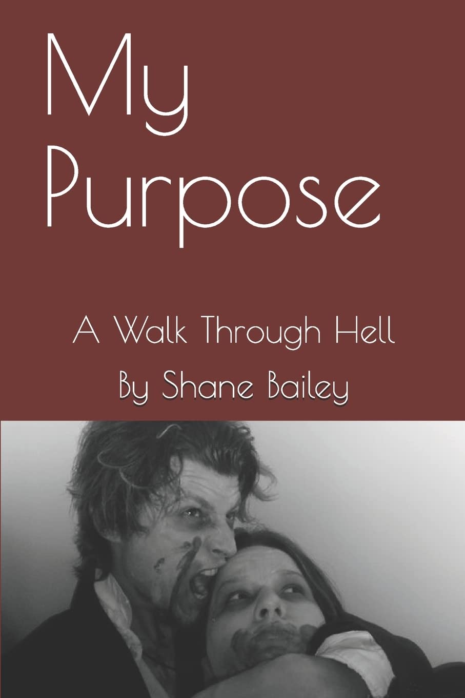 My Purpose: A Walk Through Hell poster