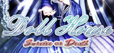 DollHouse: survive  or death capsule