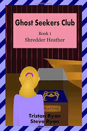 Ghost Seekers Club Book 1: Shredder Heather poster