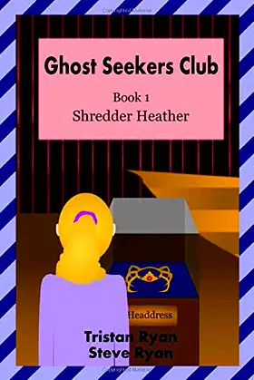 Ghost Seekers Club Book 1: Shredder Heather poster