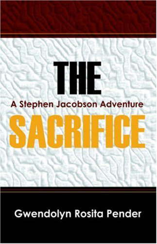 The Sacrifice: A Stephen Jacobson Adventure poster