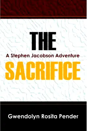 The Sacrifice: A Stephen Jacobson Adventure poster