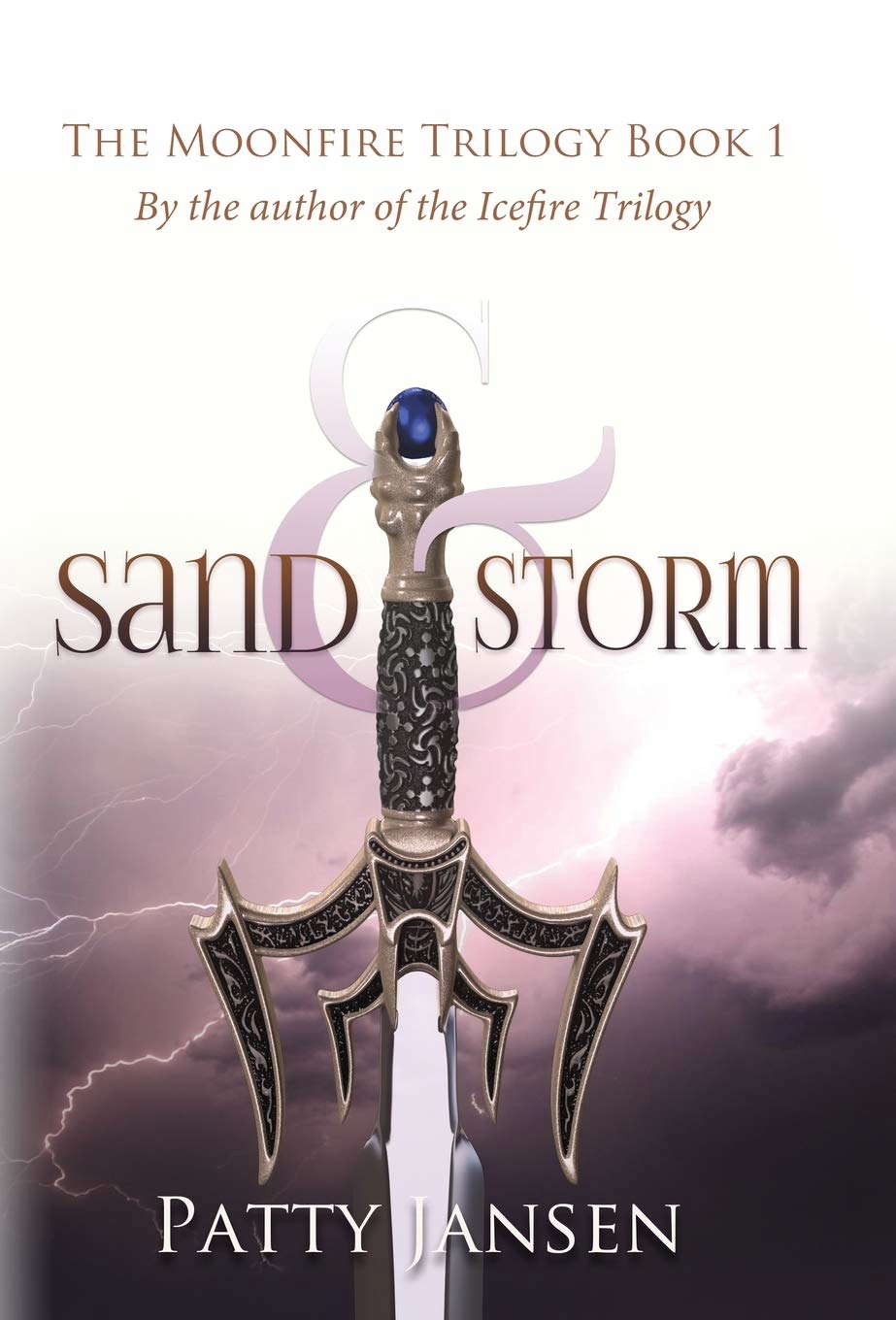 Sand & Storm (Moonfire Trilogy) poster