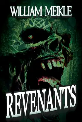 Revenants: Three Zombie Stories (The William Meikle Chapbook Collection 43) poster