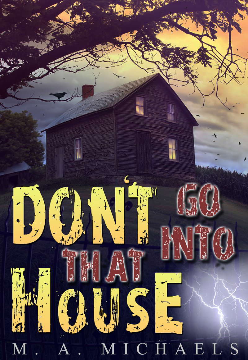 DON'T GO INTO THAT HOUSE! poster