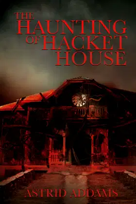 The Haunting of Hacket House poster