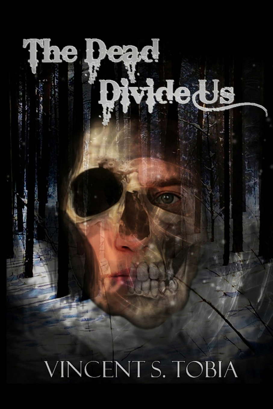 The Dead Divide Us poster