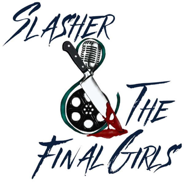Slasher & the Final Girls poster