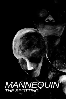 Mannequin The Spotting poster