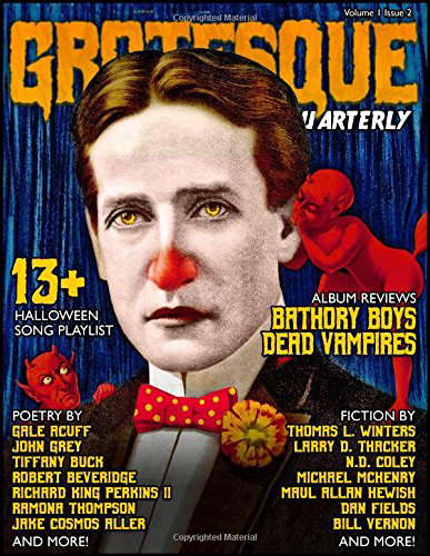 Grotesque: Volume 1 Issue 2 (Grotesque Quarterly Magazine) poster