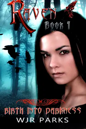 Birth Into Darkness: Hidden World Series (Raven) poster