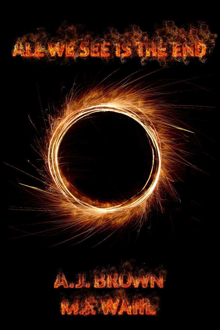 All We See is the End poster