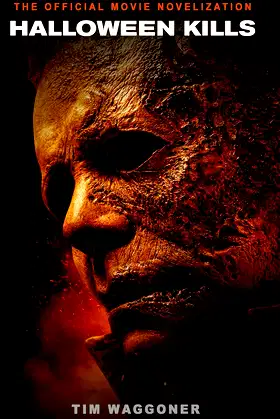 Halloween Kills: The Official Movie Novelization poster