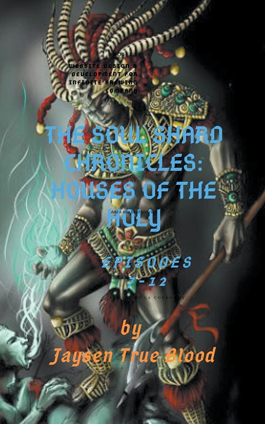 The Soul Shard Chronicles: Houses Of The Holy: Episodes 7-12 poster