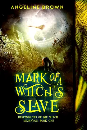 Mark of a Witch's Slave (Descendants of the Witch Migration Book 1) poster