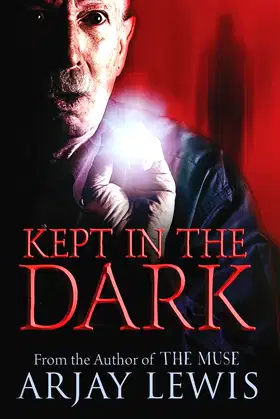 Kept In The Dark poster
