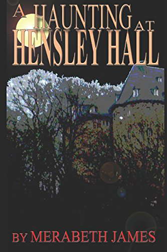 A Haunting at Hensley Hall (A Ravynne Sisters Paranormal Thriller) poster