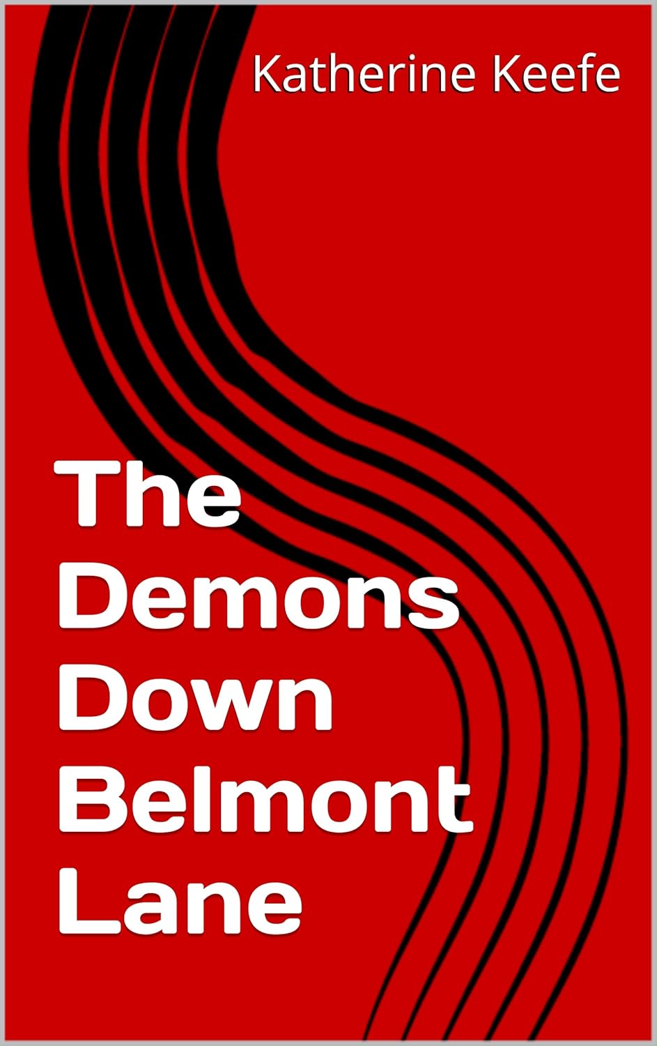 The Demons Down Belmont Lane poster