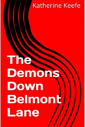 The Demons Down Belmont Lane poster