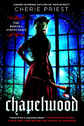 Chapelwood (The Borden Dispatches Book 2) poster